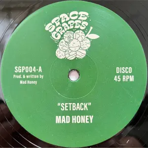Mad Honey / Another Taste	Setback	2022	Space Grapes