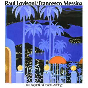Raul Lovisoni & Francesco Messina	Prati Bagnati Del Monte Analogo	1979 / 2018re	Cramps / Superior Viaduct	Five hand-picked music discoveries from Branner Griswell, enjoyed in 2024, 555-2024 track selection 5